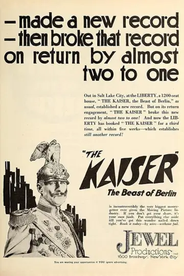Постер к фильму "The Kaiser, the Beast of Berlin" #1573080