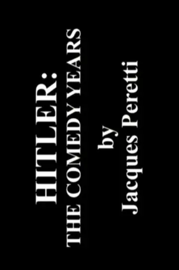 Постер к фильму "Hitler: The Comedy Years" #1790443