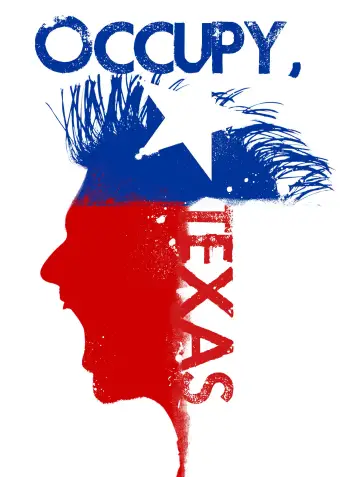 Постер к фильму "Occupy, Texas" #1135596