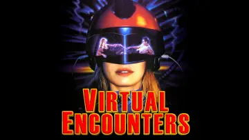 Задник к фильму "Virtual Encounters" #1119463
