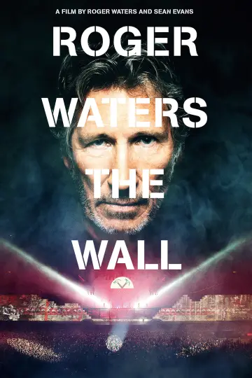 Постер к фильму "Роджер Уотерс The Wall" #1096844