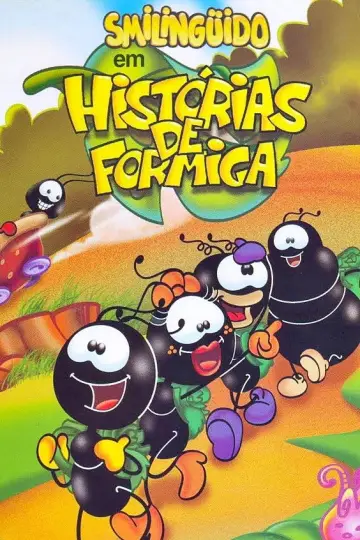 Smilinguido em Histórias de Formiga постер