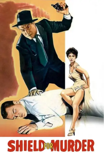 Постер к фильму "Shield for Murder" #1063834