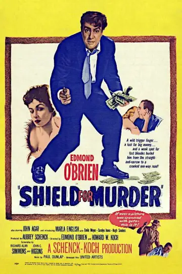 Постер к фильму "Shield for Murder" #1063836