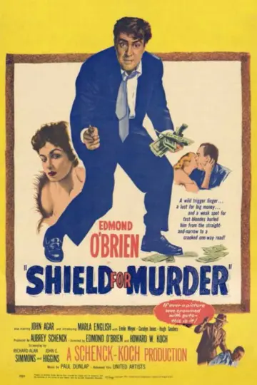 Постер к фильму "Shield for Murder" #1063837
