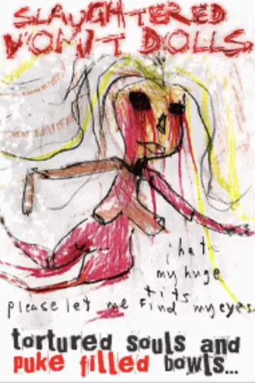 Постер к фильму "Slaughtered Vomit Dolls" #844570