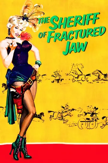 Постер к фильму "The Sheriff of Fractured Jaw" #1587749