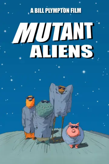 Постер к фильму "Mutant Aliens" #720534