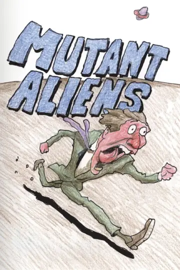 Постер к фильму "Mutant Aliens" #720541