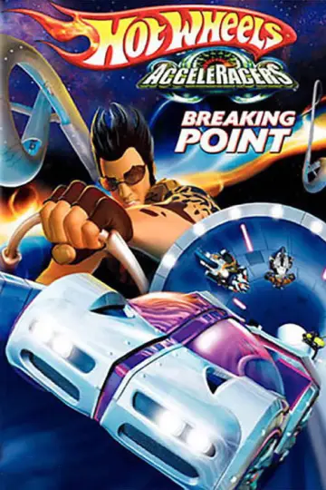 Постер к фильму "Hot Wheels AcceleRacers: Breaking Point" #1096528