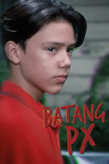 Постер к фильму "Batang PX" #731252