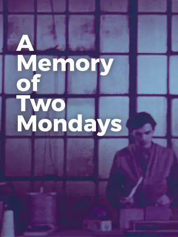 Постер к фильму "A Memory of Two Mondays" #1785786