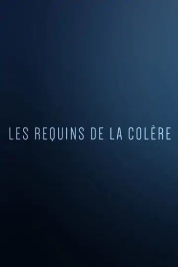 Постер к фильму "Les Requins de la Colère" #1432682