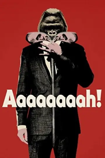 Постер к фильму "Aaaaaaaah!" #1135589