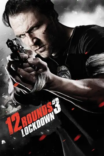Постер к фильму "12 раундов 3: Блокировка" #344289