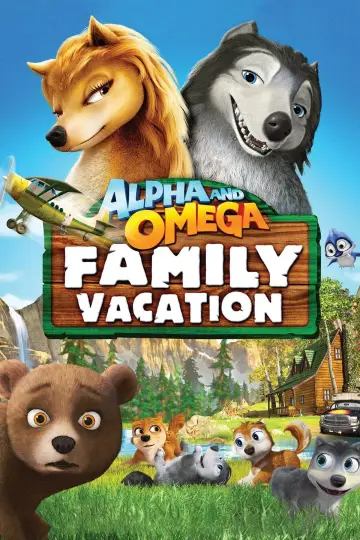 Альфа и Омега 5: Семейный отдых постер