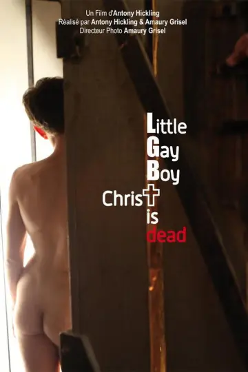 Постер к фильму "Little Gay Boy, Christ is Dead" #1145004