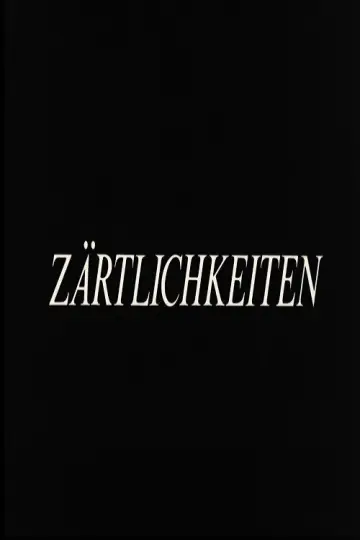 Zärtlichkeiten постер