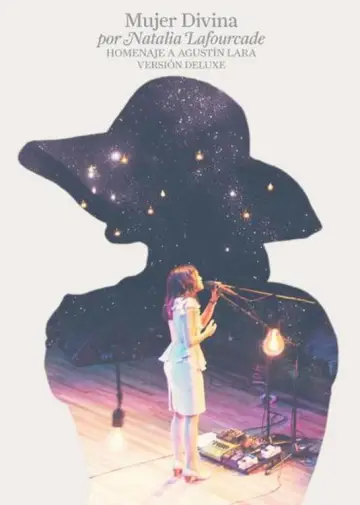 Постер к фильму "Natalia Lafourcade - Mujer Divina (Homenaje A Agustín Lara)" #1156242
