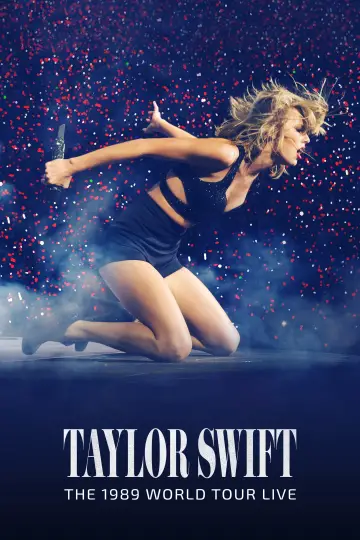 Постер к фильму "Taylor Swift: The 1989 World Tour - Live" #363813