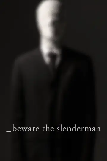 Постер к фильму "Beware the Slenderman" #1853060