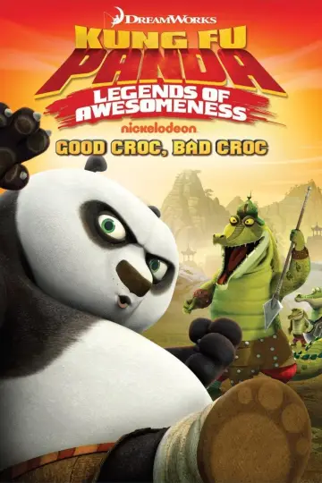 Kung Fu Panda: Legends of Awesomeness - Good Croc, Bad Croc постер