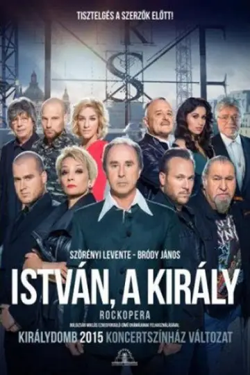 István, a király - Királydombon постер