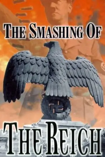 Постер к фильму "The Smashing of the Reich" #1807260