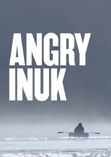 Постер к фильму "Angry Inuk" #1141845