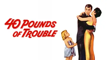 Задник к фильму "40 Pounds of Trouble" #1583420