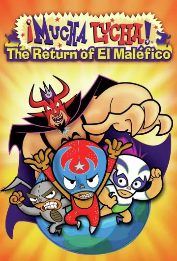 Постер к фильму "Mucha Lucha: The Return of El Malefico" #1111850