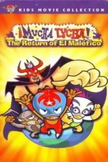 Постер к фильму "Mucha Lucha: The Return of El Malefico" #1111851