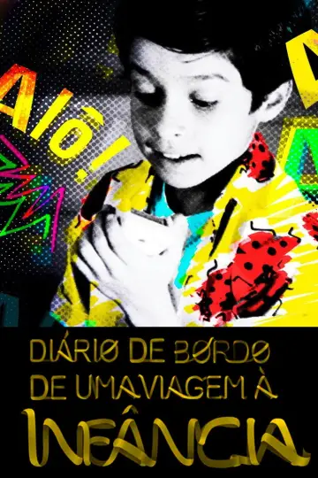 Diário de Bordo de uma Viagem à Infância: Mundo da Lua, o Documentário постер