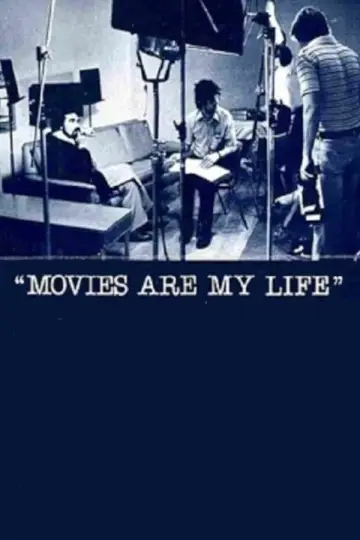 Movies Are My Life постер