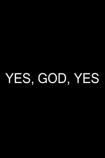 Постер к фильму "Yes, God, Yes" #971008