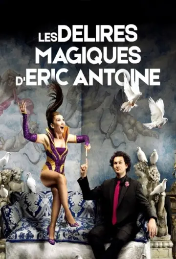 Постер к фильму "Les délires magiques de Lindsay et Eric Antoine" #1144828