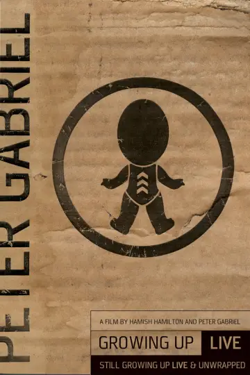 Peter Gabriel: Growing Up - Live & Unwrapped постер