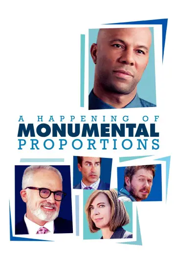 Постер к фильму "A Happening of Monumental Proportions" #1068714