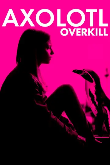 Постер к фильму "Axolotl Overkill" #1128497