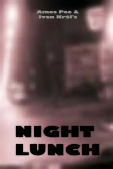 Постер к фильму "Night Lunch" #1140888