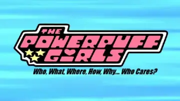 Задник к фильму "The Powerpuff Girls: Who, What, Where, How, Why... Who Cares?" #1774497