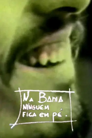 Постер к фильму "Na Bahia Ninguém Fica em Pé" #1161546