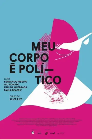 Постер к фильму "Meu Corpo é Político" #1148149
