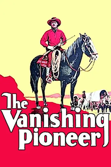 Постер к фильму "The Vanishing Pioneer" #1621390