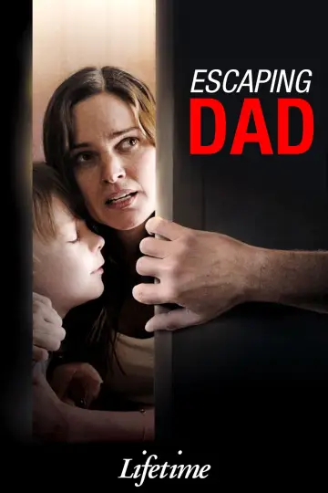 Постер к фильму "Escaping Dad" #668854