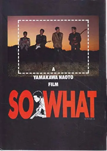Постер к фильму "ＳＯ　ＷＨＡＴ" #1148368