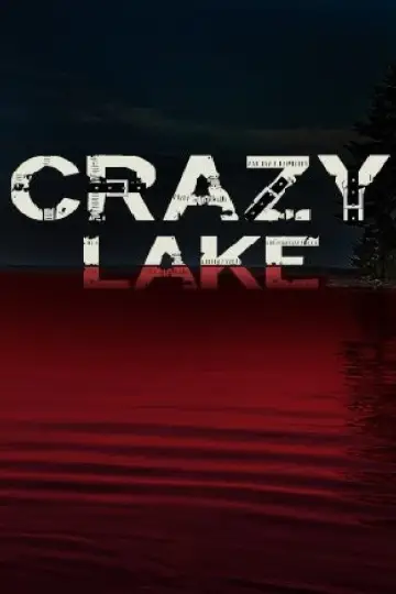 Постер к фильму "Crazy Lake" #1113496