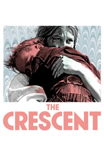 Постер к фильму "The Crescent" #1149973