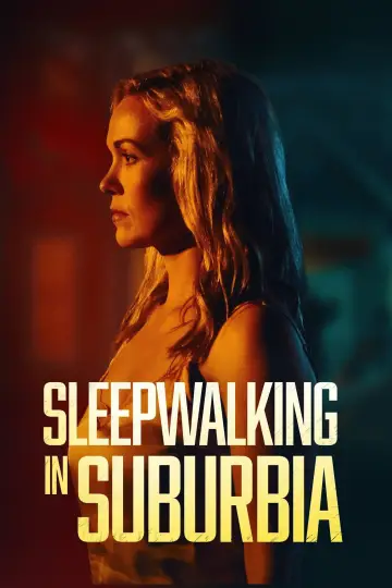 Постер к фильму "Sleepwalking in Suburbia" #1089253