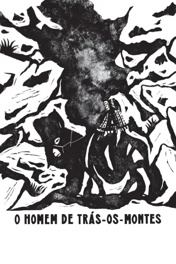 Постер к фильму "O Homem de Trás-os-Montes" #1146801